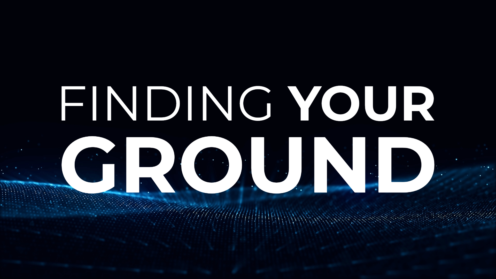 In-Person Therapy — Finding Your Ground